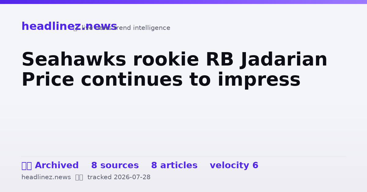 Visual summary for Seahawks rookie RB Jadarian Price continues to impress