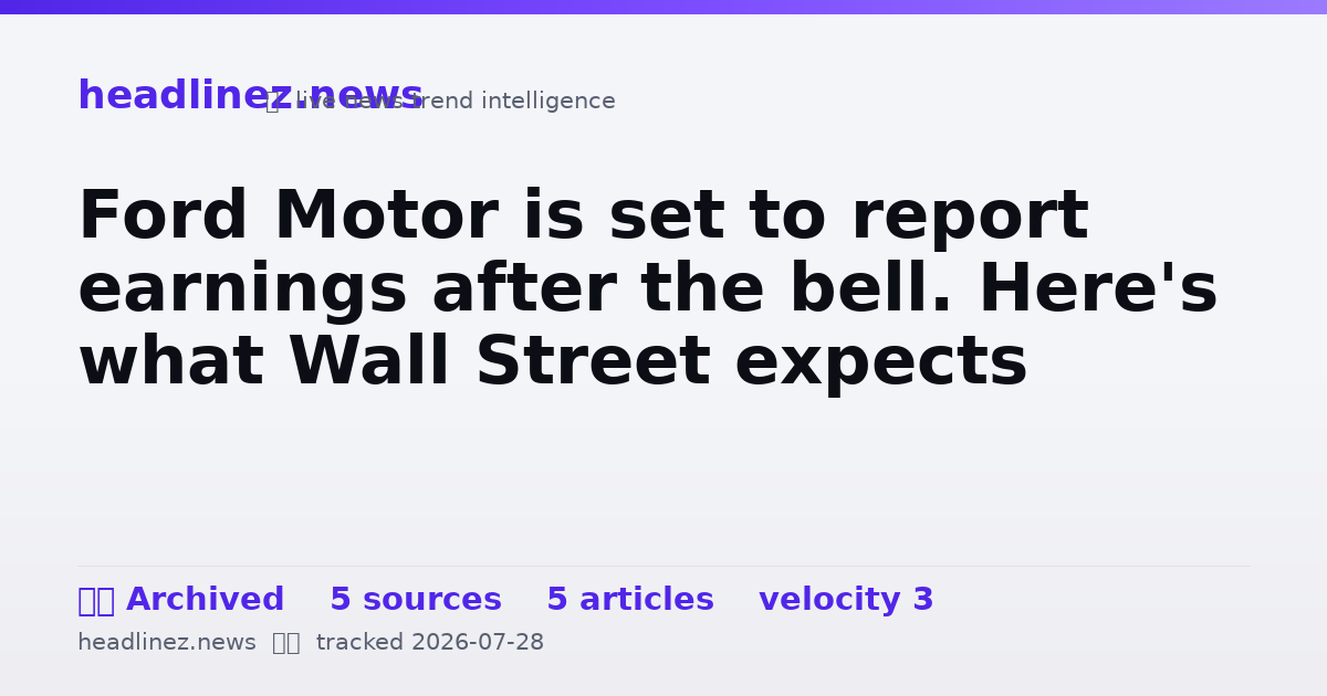 Visual summary for Ford Motor is set to report earnings after the bell. Here's what Wall Street expects