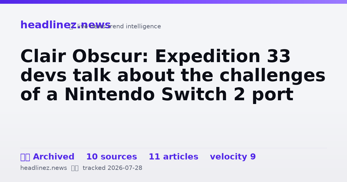 Visual summary for Clair Obscur: Expedition 33 devs talk about the challenges of a Nintendo Switch 2 port