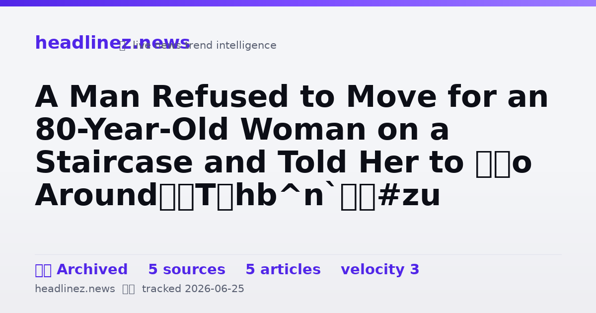 Visual summary for A Man Refused to Move for an 80-Year-Old Woman on a Staircase and Told Her to ‘Go Around’