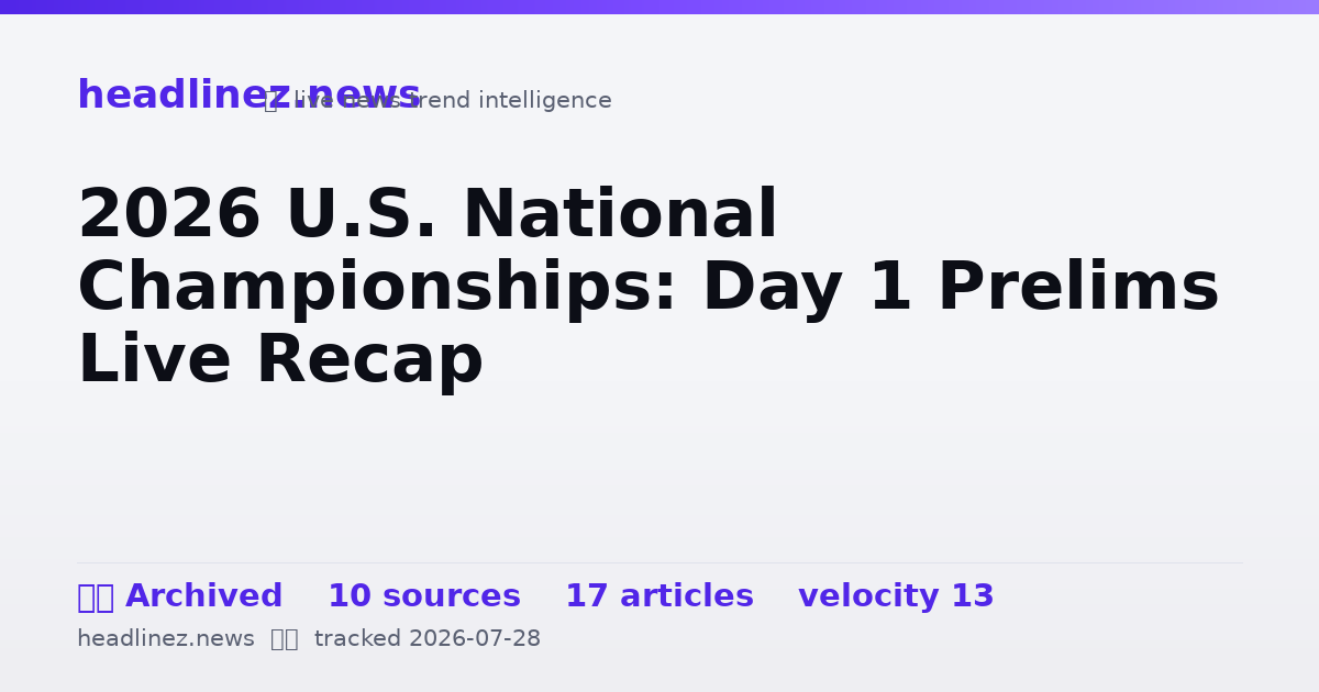 Visual summary for 2026 U.S. National Championships: Day 1 Prelims Live Recap