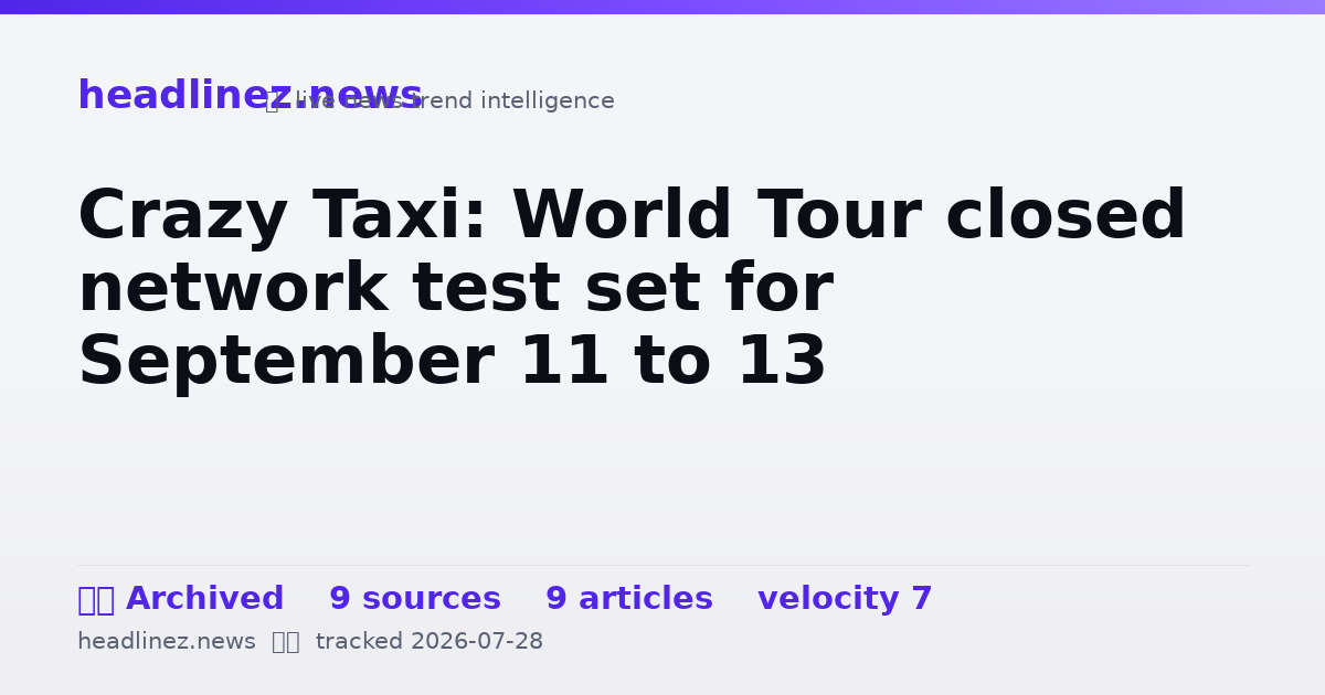 Visual summary for Crazy Taxi: World Tour closed network test set for September 11 to 13