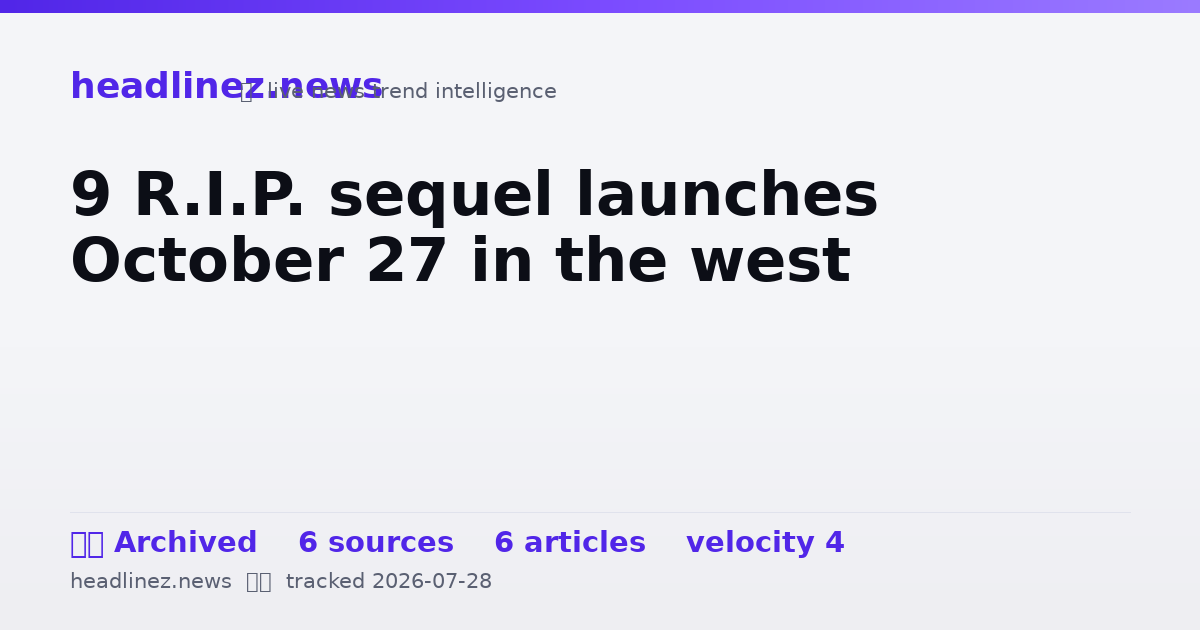 Visual summary for 9 R.I.P. sequel launches October 27 in the west