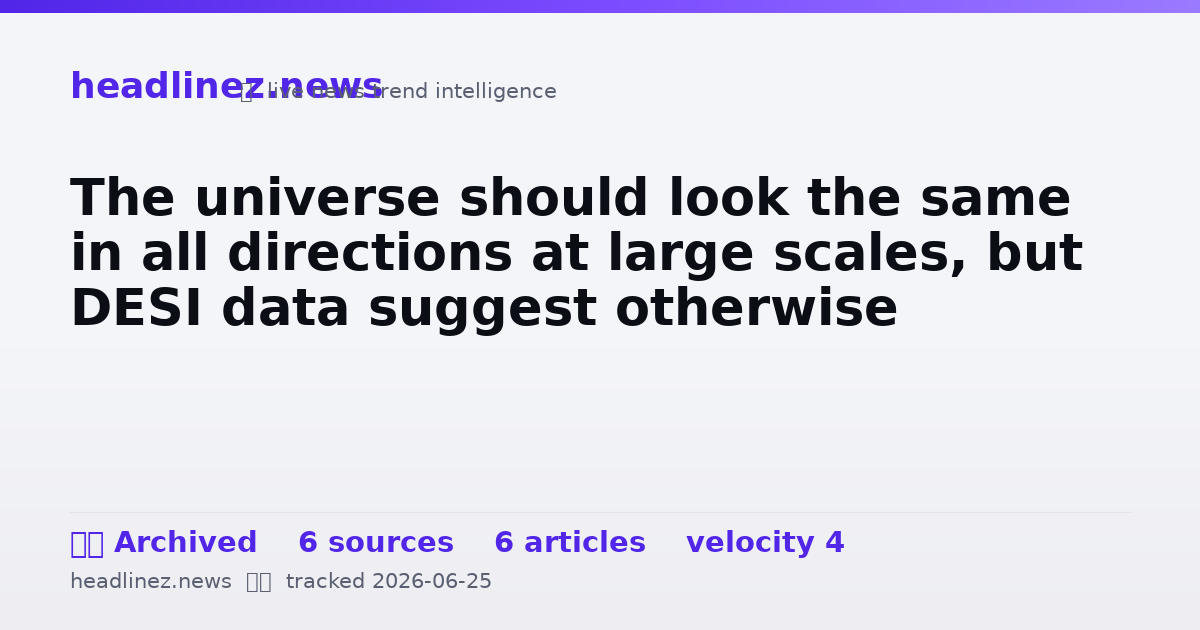 Visual summary for The universe should look the same in all directions at large scales, but DESI data suggest otherwise