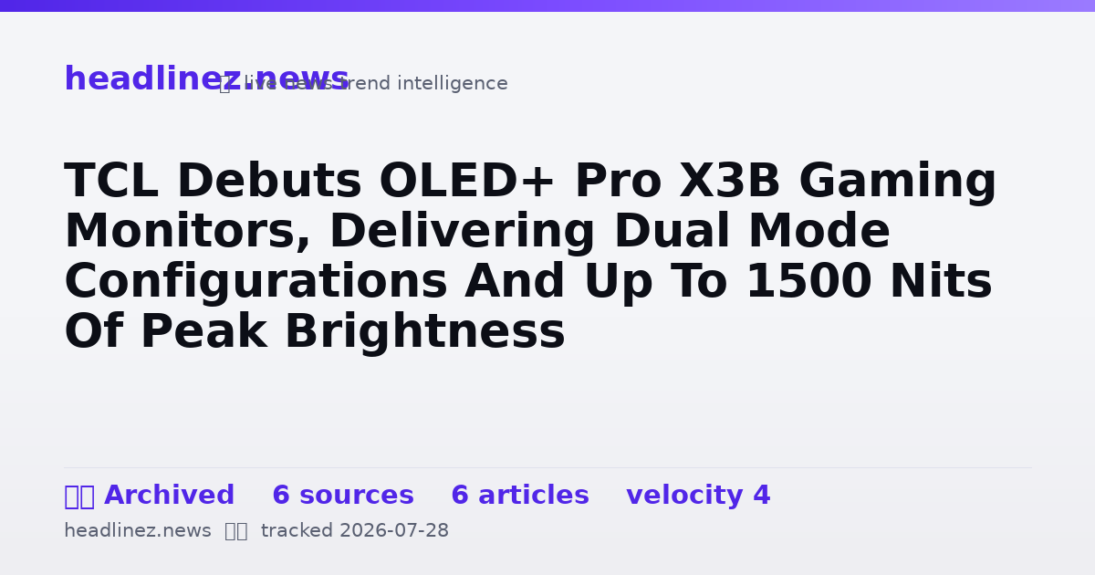 Visual summary for TCL Debuts OLED+ Pro X3B Gaming Monitors, Delivering Dual Mode Configurations And Up To 1500 Nits Of Peak Brightness