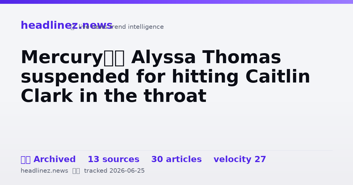 Visual summary for Mercury’s Alyssa Thomas suspended for hitting Caitlin Clark in the throat