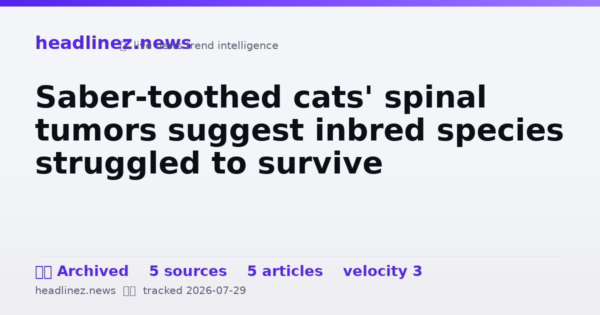 Visual summary for Saber-toothed cats' spinal tumors suggest inbred species struggled to survive