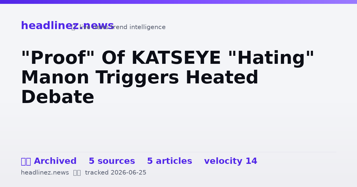 Visual summary for "Proof" Of KATSEYE "Hating" Manon Triggers Heated Debate