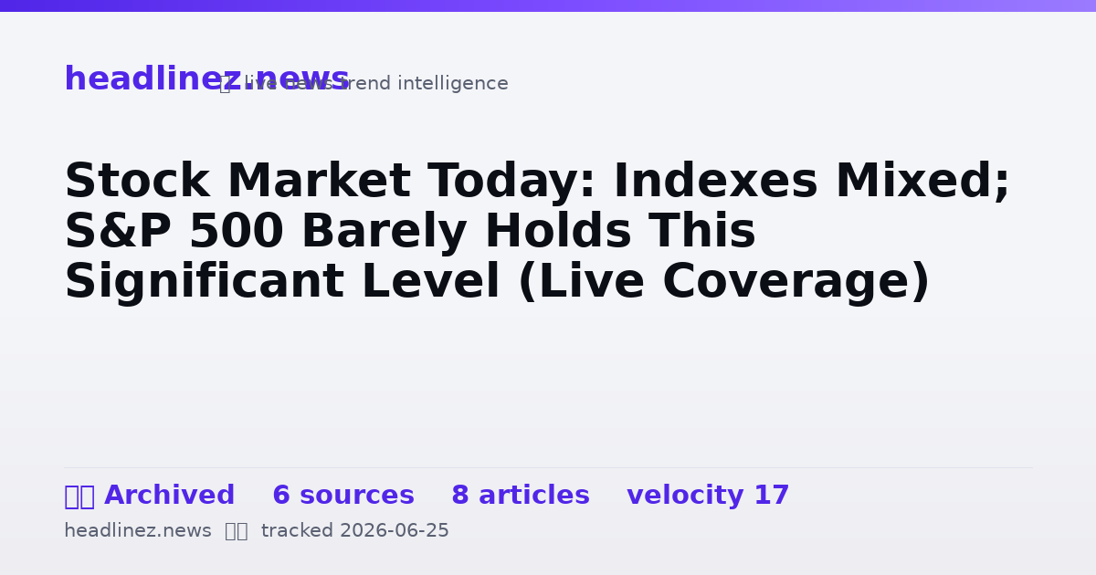 Visual summary for Stock Market Today: Indexes Mixed; S&P 500 Barely Holds This Significant Level (Live Coverage)