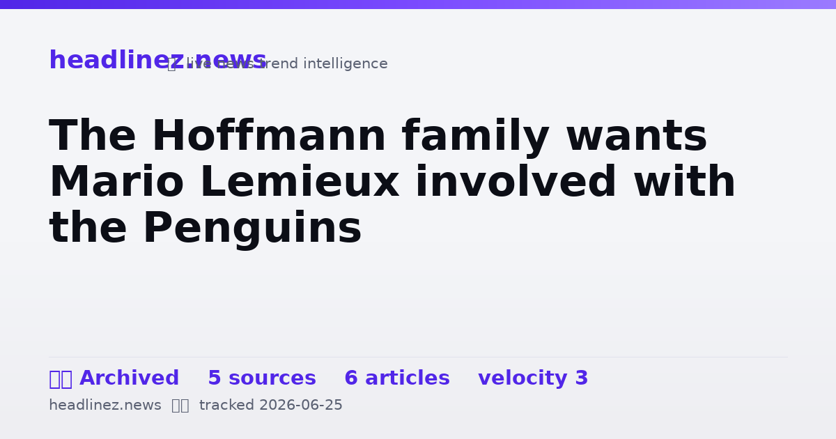 Visual summary for The Hoffmann family wants Mario Lemieux involved with the Penguins
