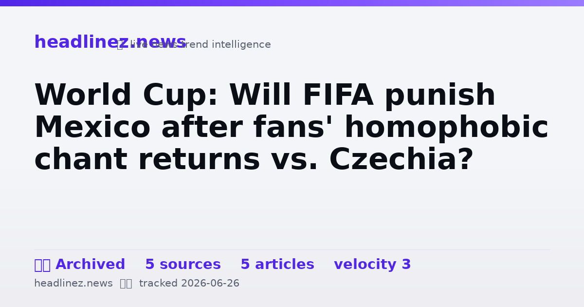 Visual summary for World Cup: Will FIFA punish Mexico after fans' homophobic chant returns vs. Czechia?