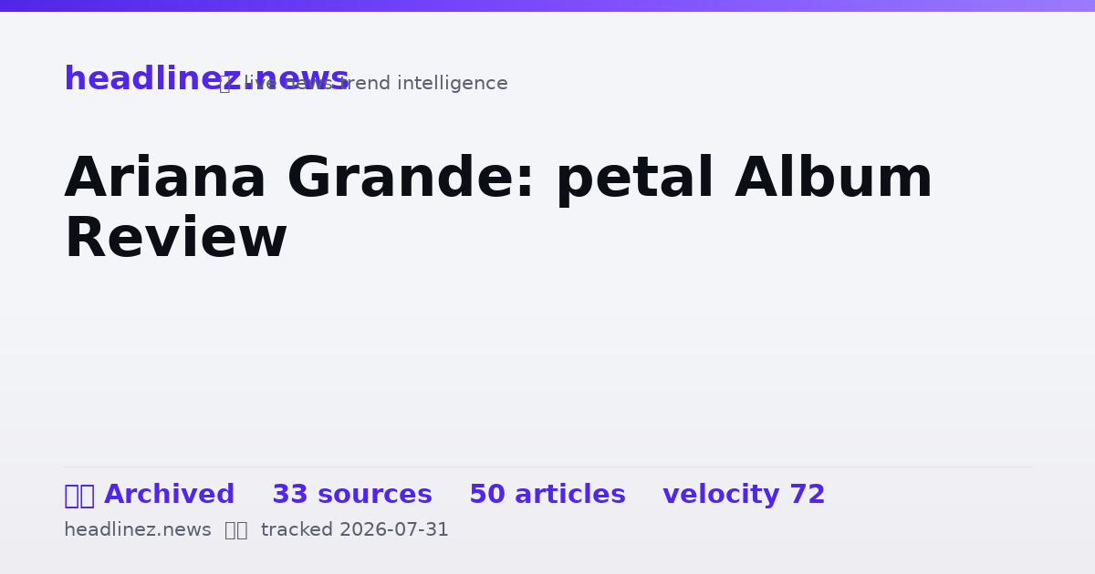 Visual summary for Ariana Grande: petal Album Review