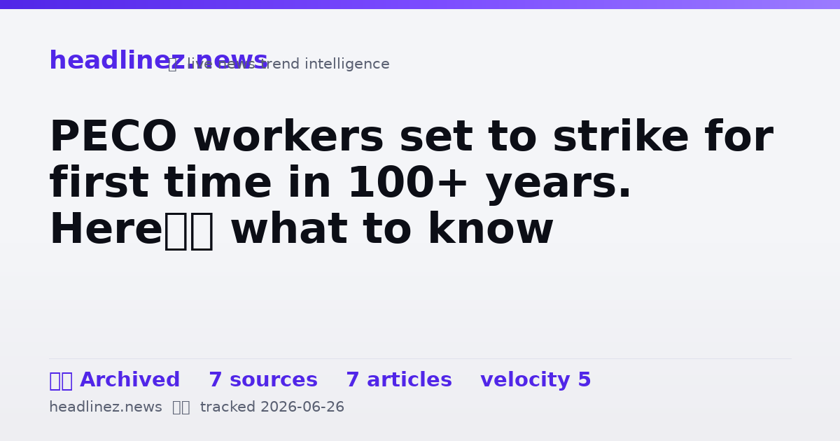 Visual summary for PECO workers set to strike for first time in 100+ years. Here’s what to know