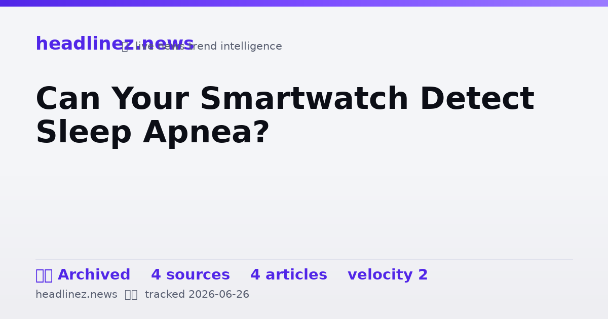 Visual summary for Can Your Smartwatch Detect Sleep Apnea?