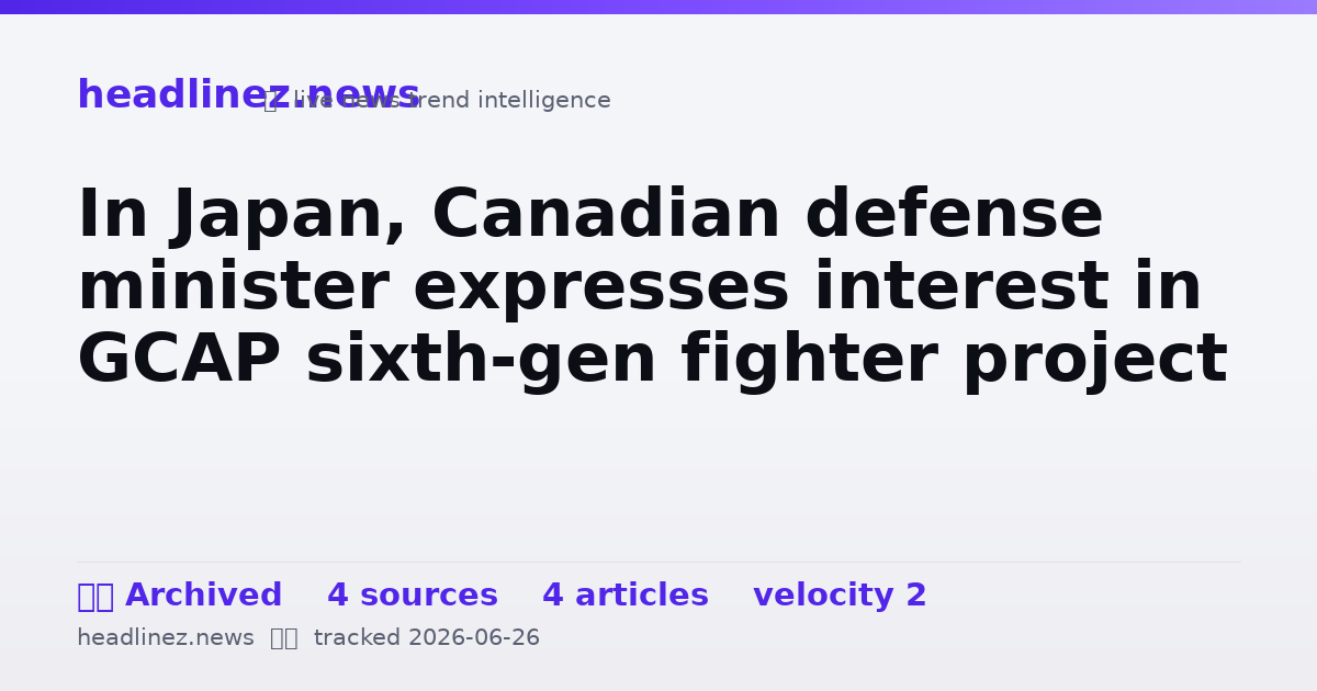 Visual summary for In Japan, Canadian defense minister expresses interest in GCAP sixth-gen fighter project