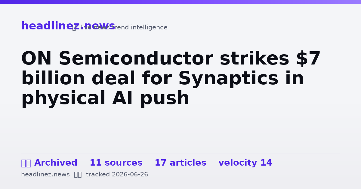 Visual summary for ON Semiconductor strikes $7 billion deal for Synaptics in physical AI push