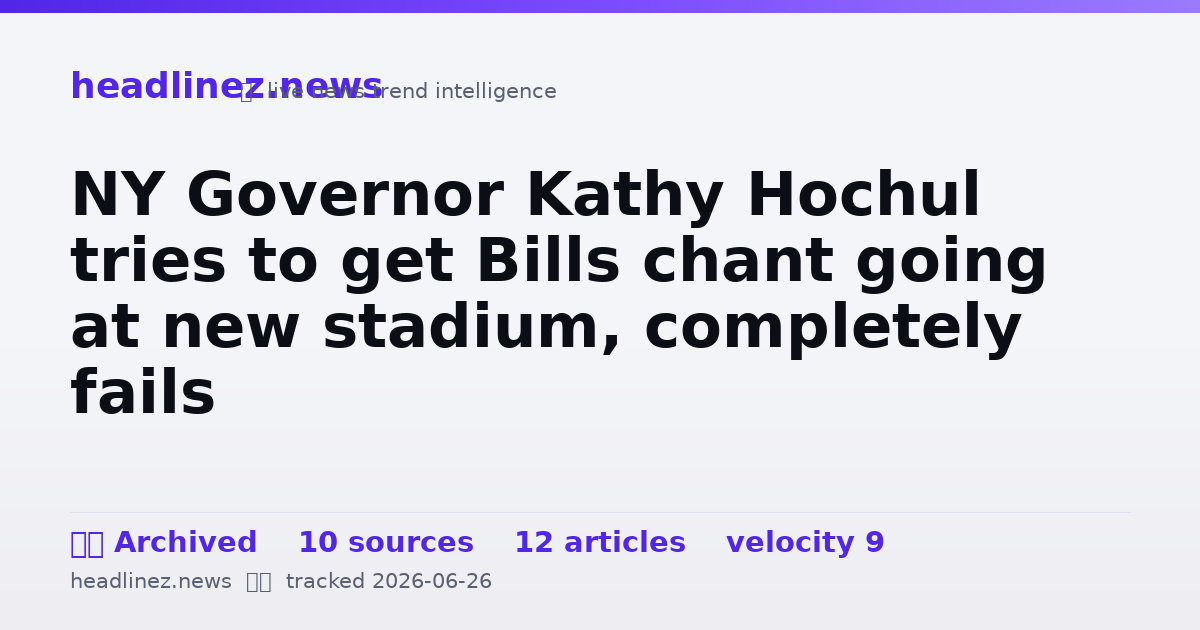 Visual summary for NY Governor Kathy Hochul tries to get Bills chant going at new stadium, completely fails