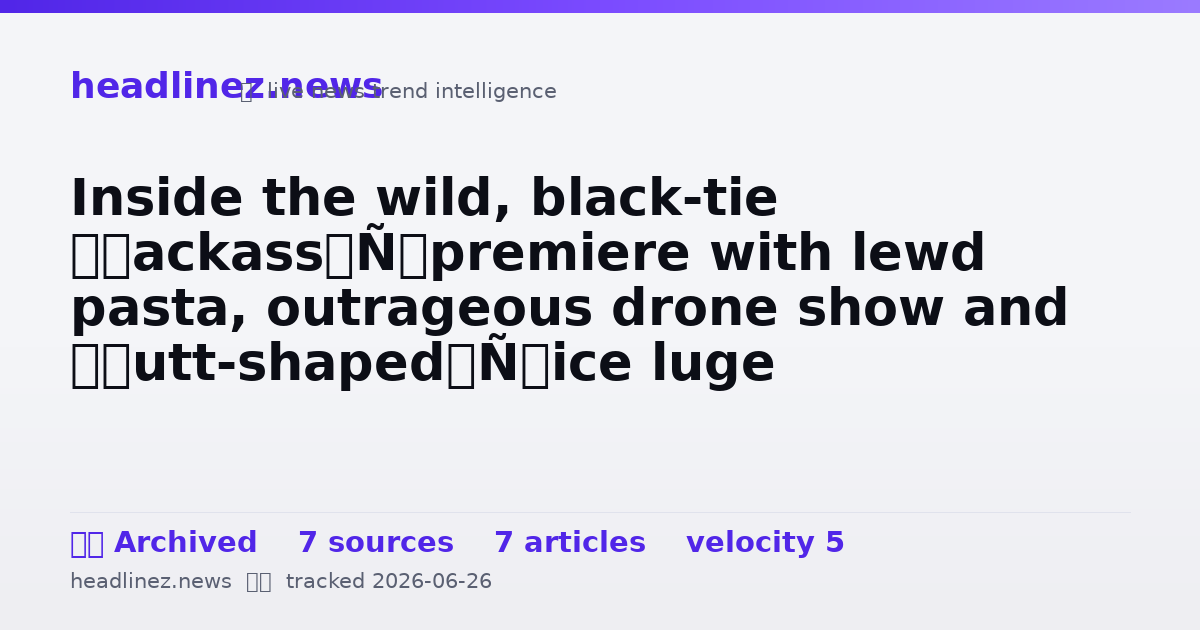 Visual summary for Inside the wild, black-tie ‘Jackass’ premiere with lewd pasta, outrageous drone show and ‘butt-shaped’ ice luge
