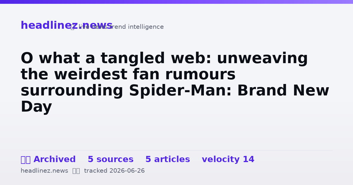 Visual summary for O what a tangled web: unweaving the weirdest fan rumours surrounding Spider-Man: Brand New Day