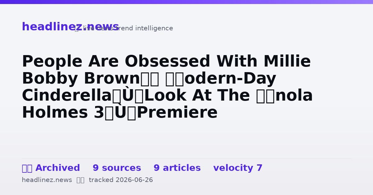 Visual summary for People Are Obsessed With Millie Bobby Brown’s “Modern-Day Cinderella” Look At The “Enola Holmes 3” Premiere