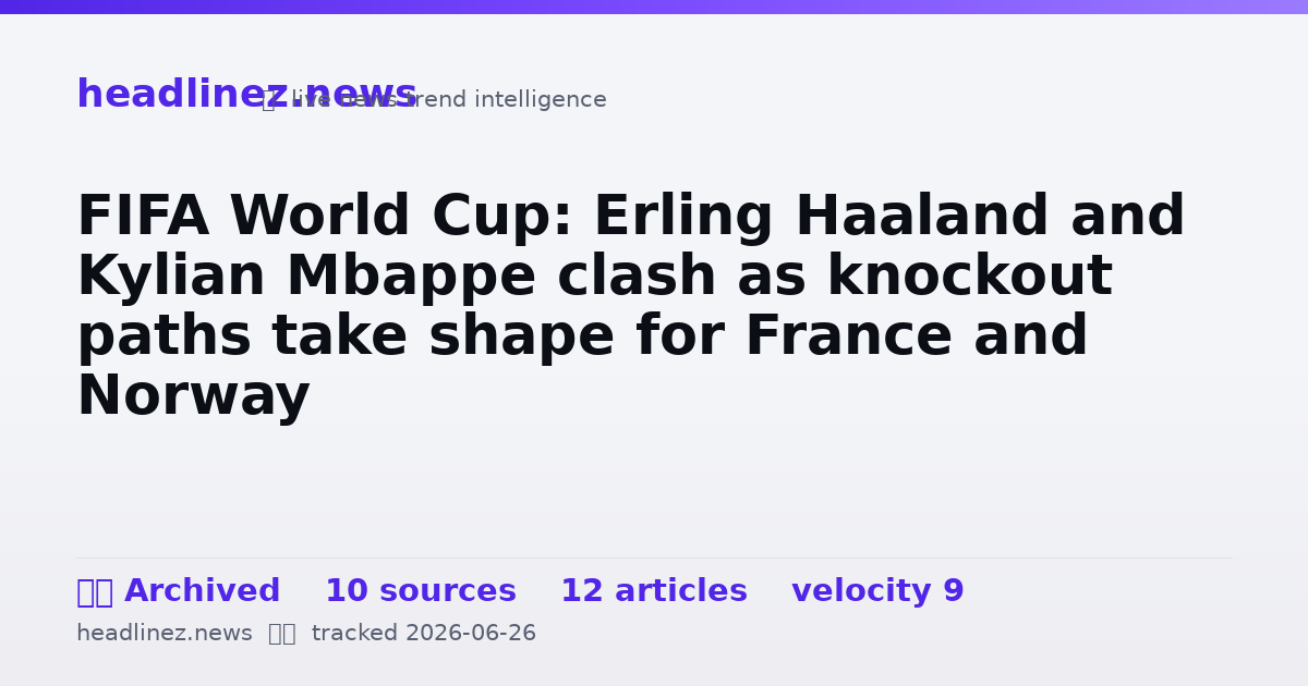 Visual summary for FIFA World Cup: Erling Haaland and Kylian Mbappe clash as knockout paths take shape for France and Norway