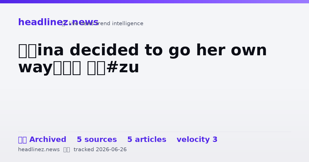 Visual summary for “Tina decided to go her own way”