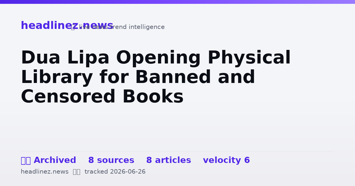 Visual summary for Dua Lipa Opening Physical Library for Banned and Censored Books