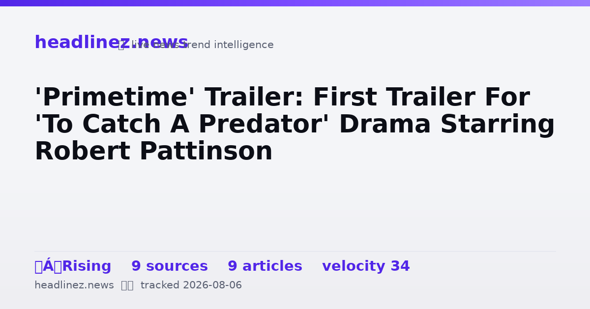 Visual summary for 'Primetime' Trailer: First Trailer For 'To Catch A Predator' Drama Starring Robert Pattinson