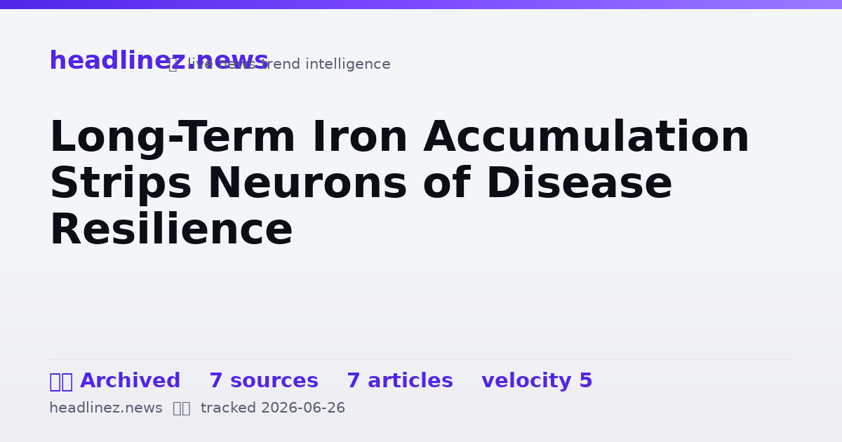 Visual summary for Long-Term Iron Accumulation Strips Neurons of Disease Resilience