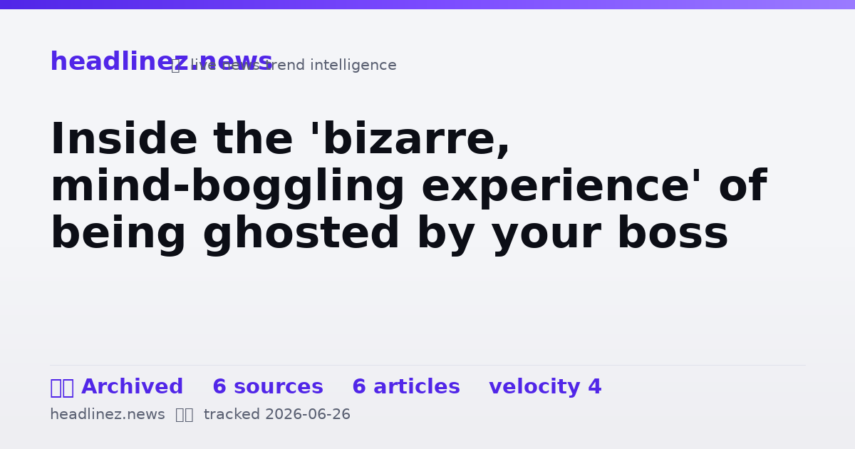 Visual summary for Inside the 'bizarre, mind-boggling experience' of being ghosted by your boss