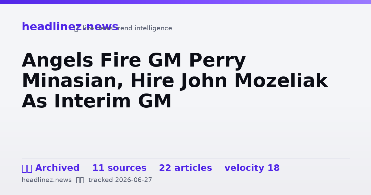 Visual summary for Angels Fire GM Perry Minasian, Hire John Mozeliak As Interim GM