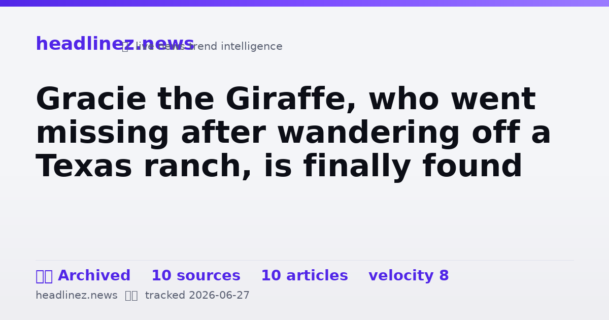Visual summary for Gracie the Giraffe, who went missing after wandering off a Texas ranch, is finally found