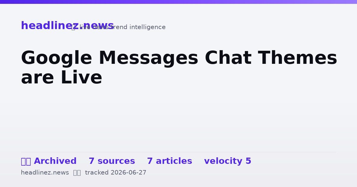 Visual summary for Google Messages Chat Themes are Live