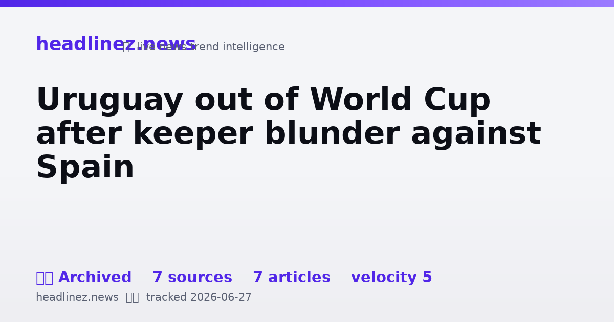 Visual summary for Uruguay out of World Cup after keeper blunder against Spain