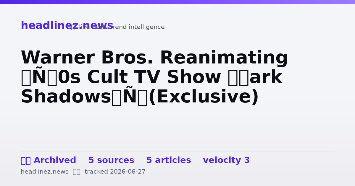Visual summary for Warner Bros. Reanimating ’60s Cult TV Show ‘Dark Shadows’ (Exclusive)