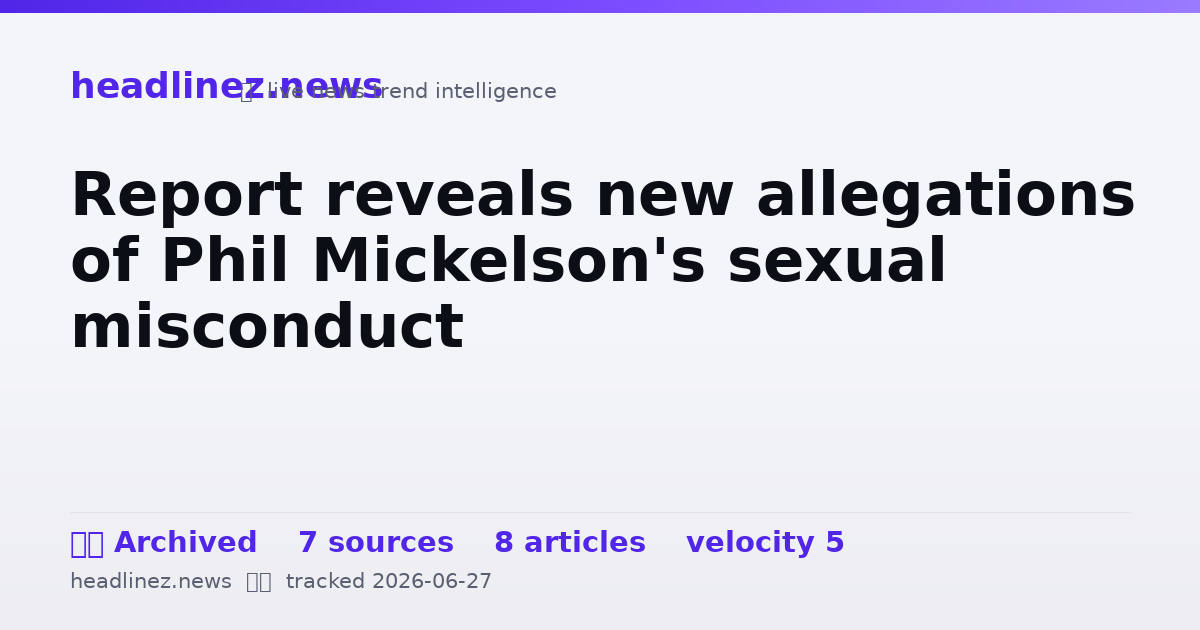 Visual summary for Report reveals new allegations of Phil Mickelson's sexual misconduct