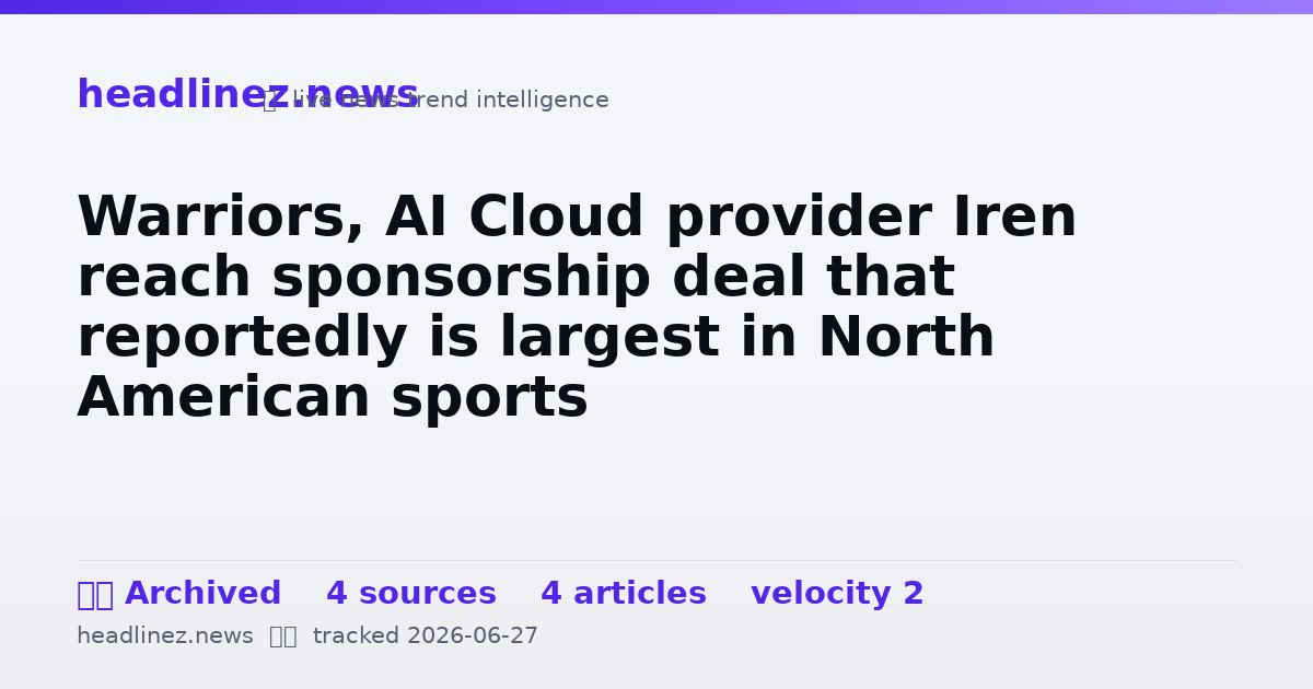 Visual summary for Warriors, AI Cloud provider Iren reach sponsorship deal that reportedly is largest in North American sports