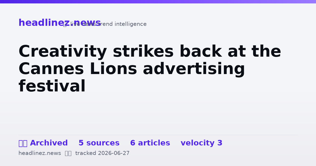 Visual summary for Creativity strikes back at the Cannes Lions advertising festival