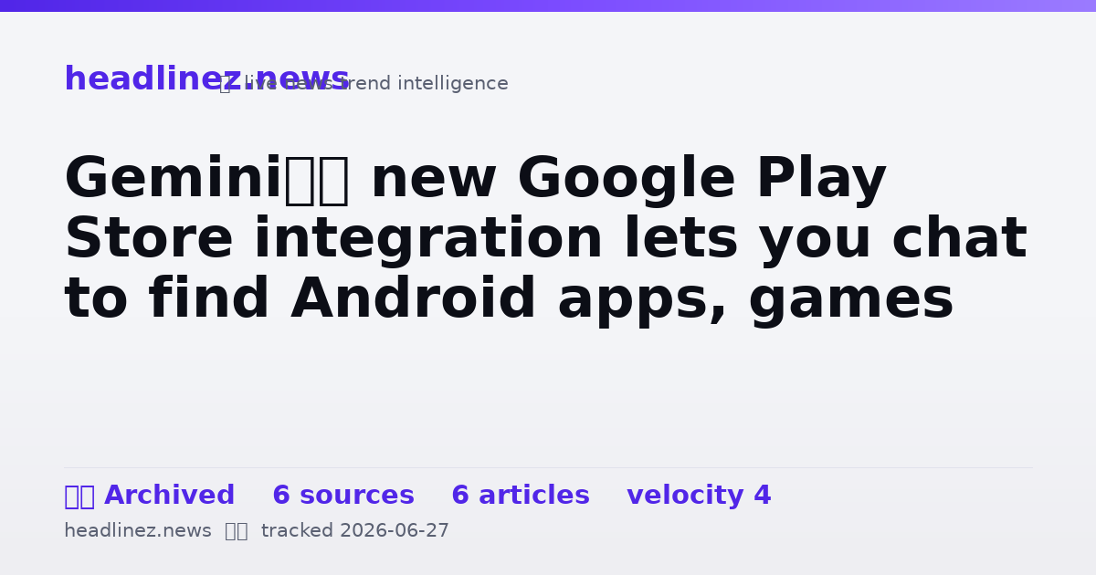 Visual summary for Gemini’s new Google Play Store integration lets you chat to find Android apps, games