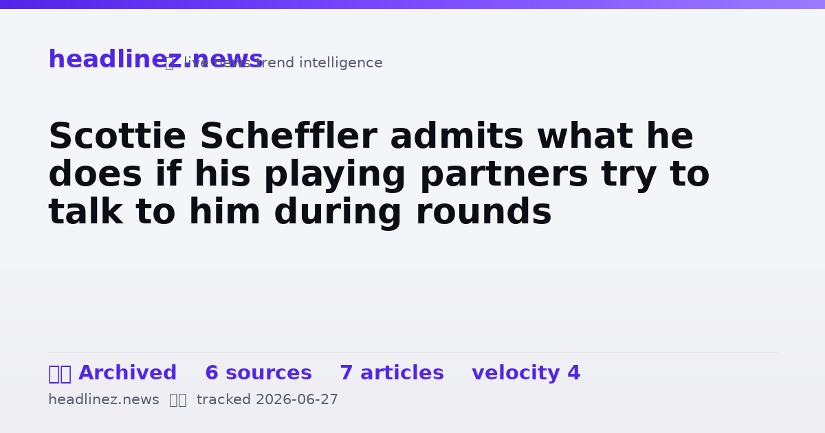 Visual summary for Scottie Scheffler admits what he does if his playing partners try to talk to him during rounds