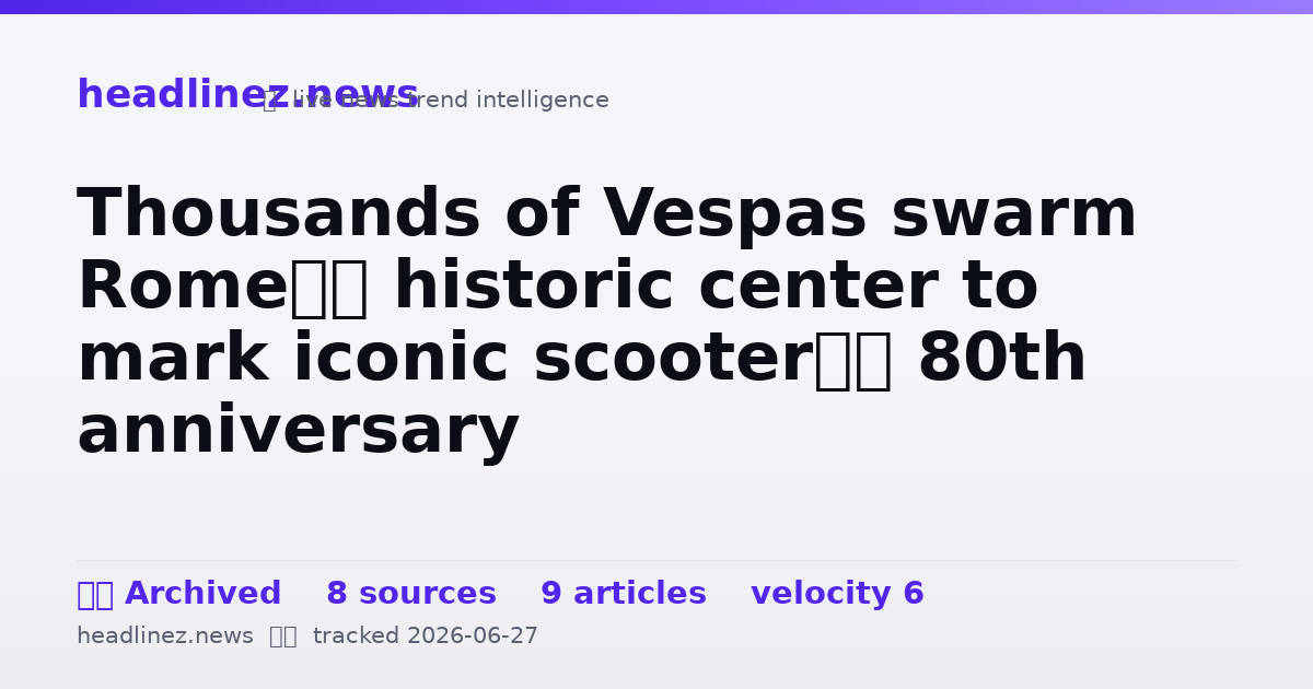 Visual summary for Thousands of Vespas swarm Rome’s historic center to mark iconic scooter’s 80th anniversary