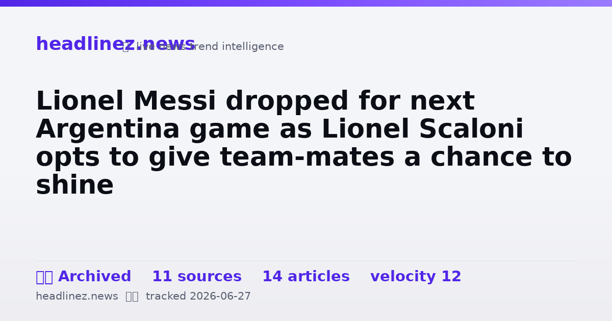 Visual summary for Lionel Messi dropped for next Argentina game as Lionel Scaloni opts to give team-mates a chance to shine