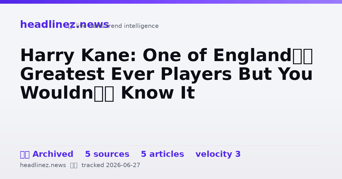 Visual summary for Harry Kane: One of England’s Greatest Ever Players But You Wouldn’t Know It