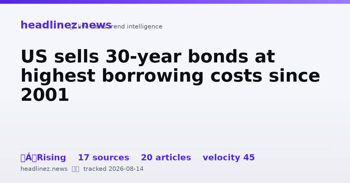 Visual summary for US sells 30-year bonds at highest borrowing costs since 2001