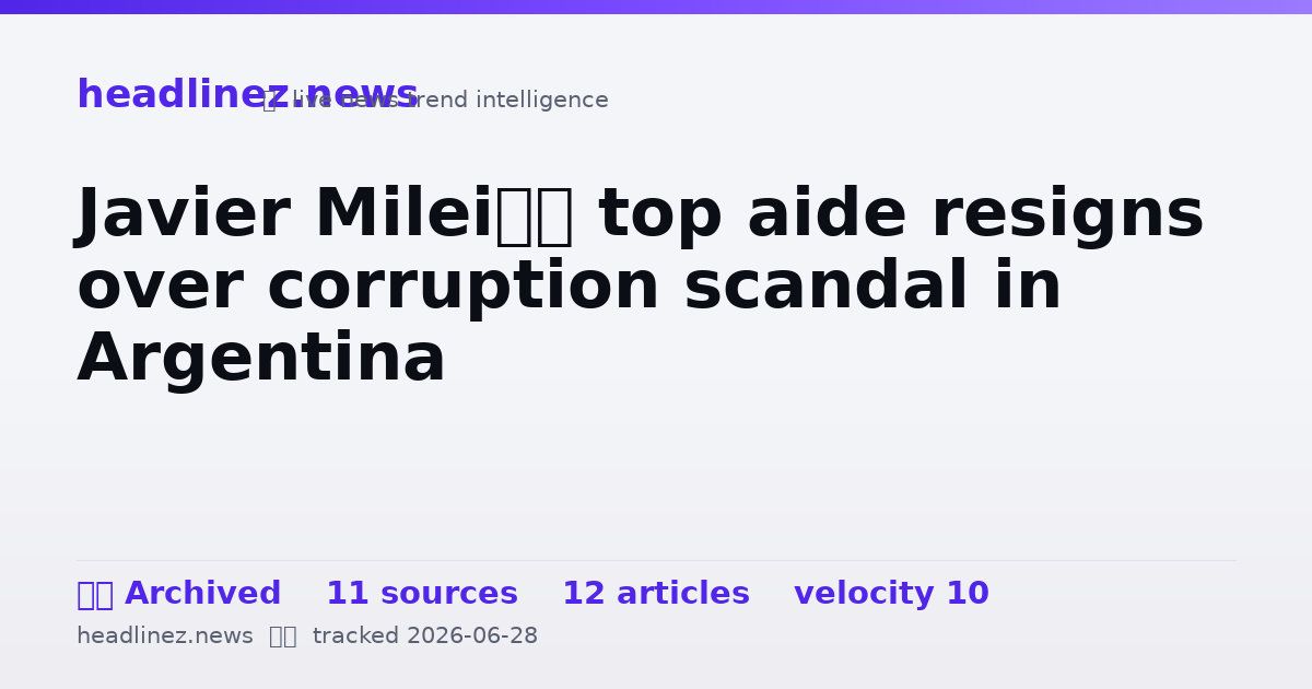 Visual summary for Javier Milei’s top aide resigns over corruption scandal in Argentina