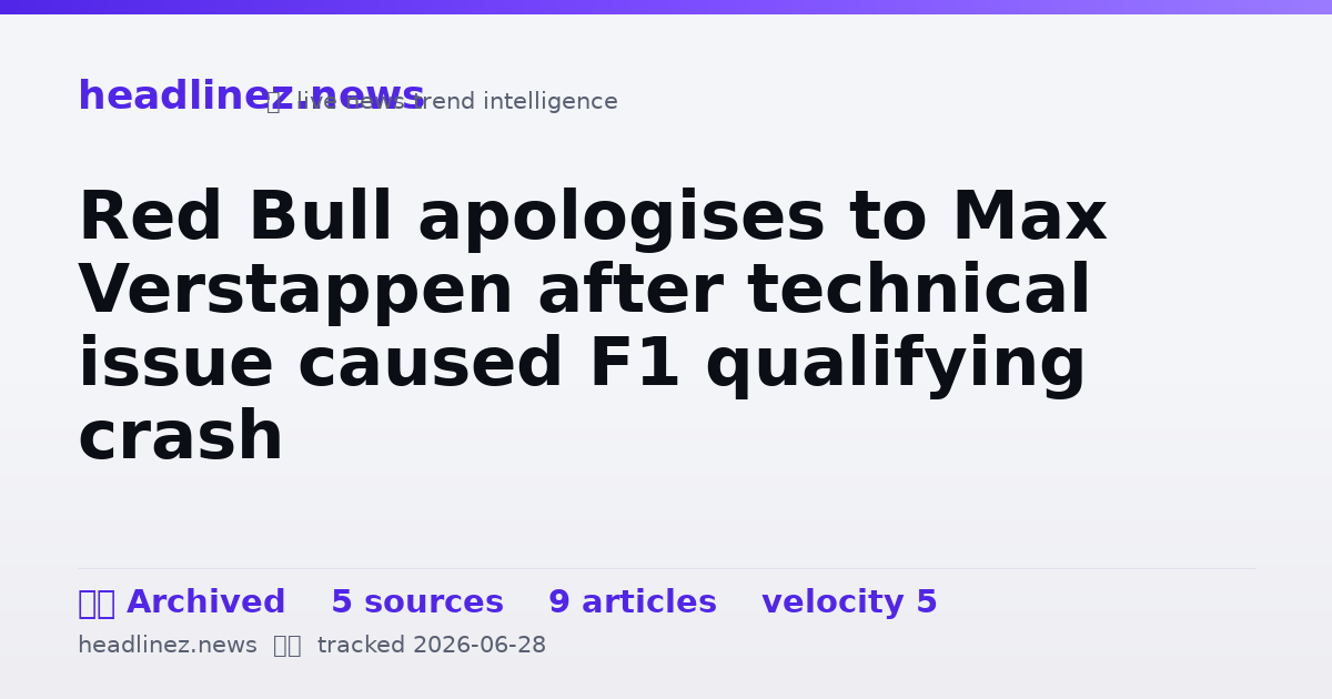 Visual summary for Red Bull apologises to Max Verstappen after technical issue caused F1 qualifying crash