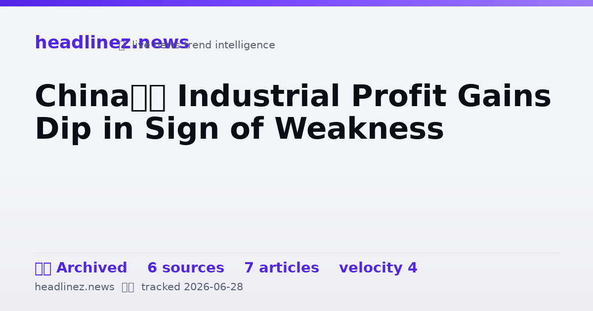 Visual summary for China’s Industrial Profit Gains Dip in Sign of Weakness