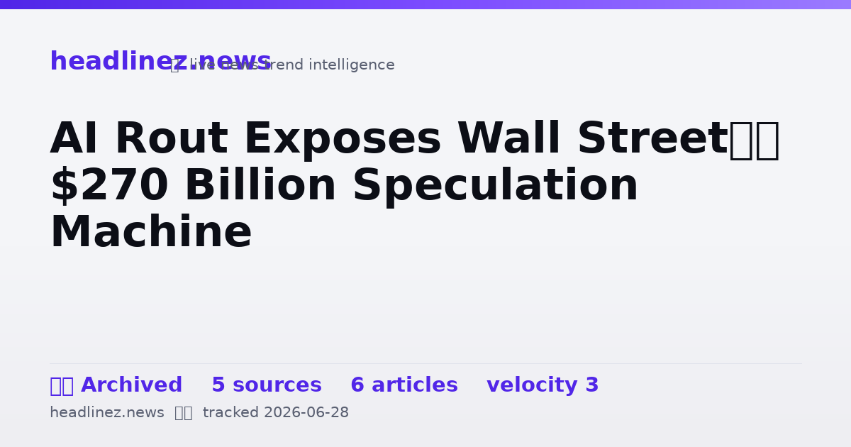 Visual summary for AI Rout Exposes Wall Street’s $270 Billion Speculation Machine