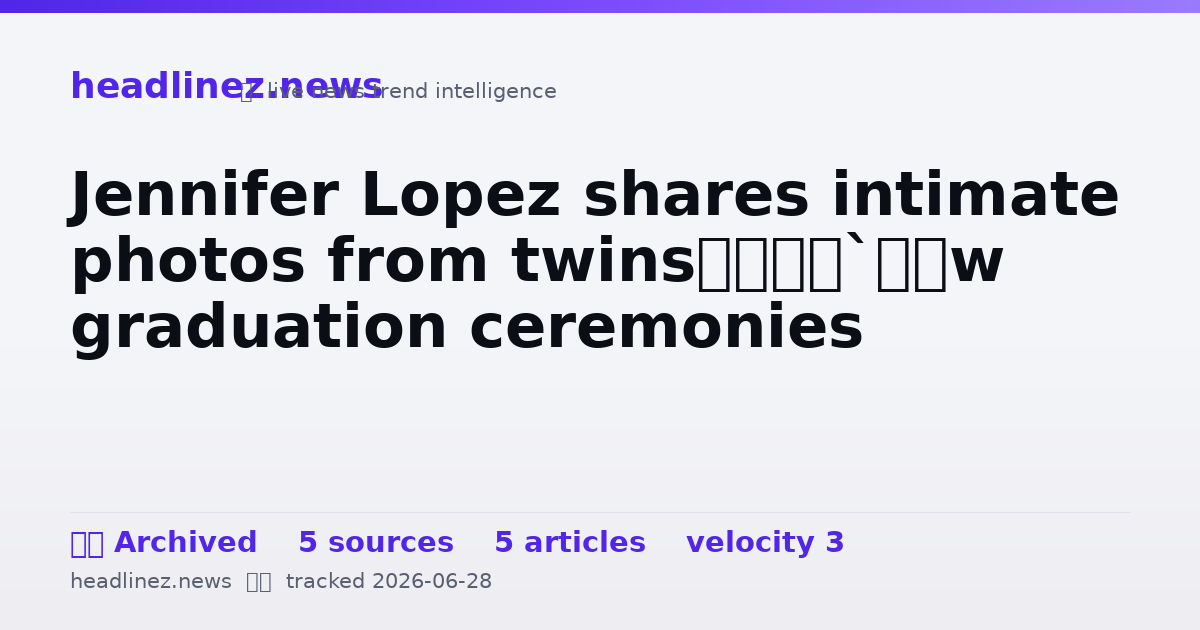 Visual summary for Jennifer Lopez shares intimate photos from twins’ graduation ceremonies