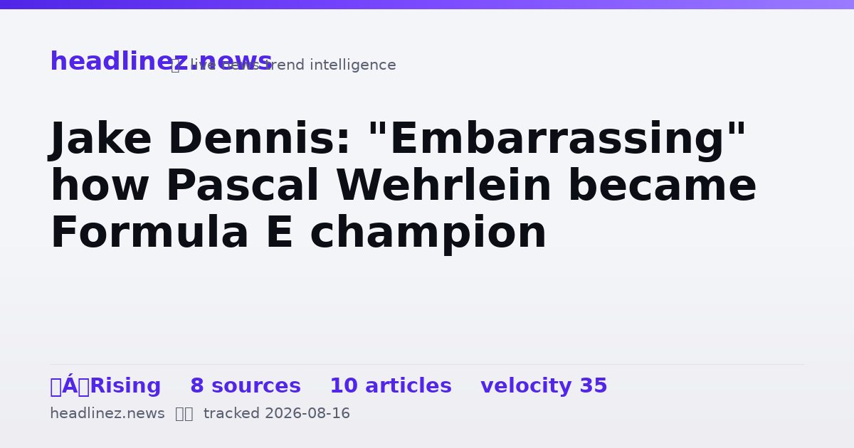 Visual summary for Jake Dennis: "Embarrassing" how Pascal Wehrlein became Formula E champion
